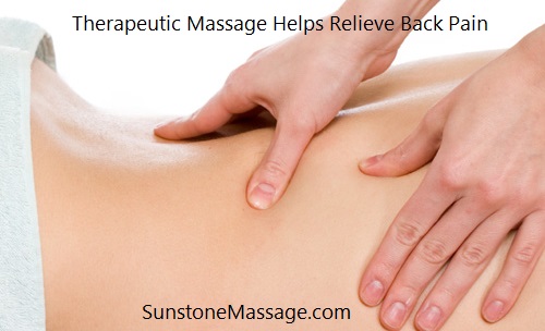Sunstone Registered Massage Therapy Therapeutic Massage Helps Relieve Back Pain