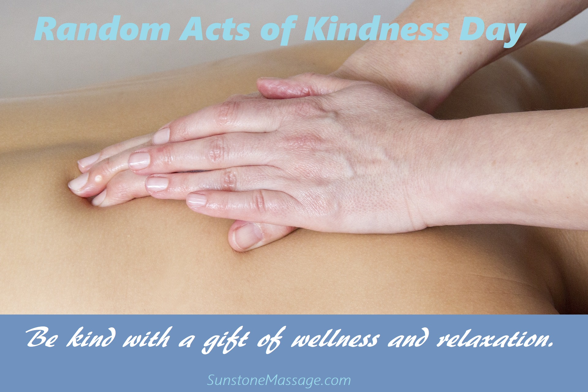 Random Acts of Kindness Day With Registered Massage Therapy Sunstone RMT Vaughan Ontario